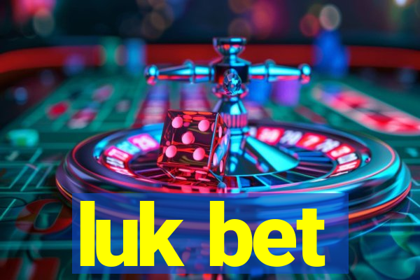luk bet